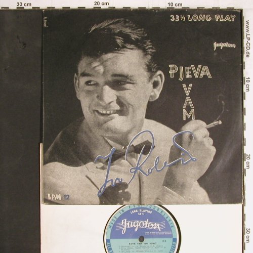 Robic,Ivo: Pjeva Vam, vg-/vg+, BadCond., plays, Jugoton(LPM 12), YU, 1956 - 10inch - Y3150 - 7,50 Euro