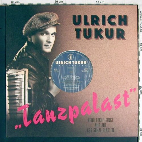 Tukur,Ulrich: ...Tanzpalast, CBS (465950 1), NL, 1989 Typ: LP Best.-Nr.: Y3664 Preis: 12,50 Euro