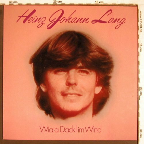 Lang,Heinz Johann: Wia a Dackl im Wind, Repertoire (RR 331 008), D, 1983 Typ: LP Best.-Nr.: Y4407 Preis: 7,50 Euro