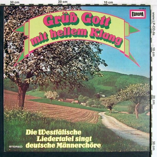 Westfälische Liedertafel: Grüß Gott Mit Hellem Klang, Europa (111 144.2), D, 1980 Typ: LP Best.-Nr.: Y4543 Preis: 6,00 Euro