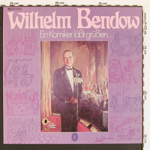 Bendow,Wilhelm: Ein Komiker läßt Grüßen, Odeon (C 050-28 988), EEC Typ: LP Best.-Nr.: Y5016 Preis: 6,00 Euro