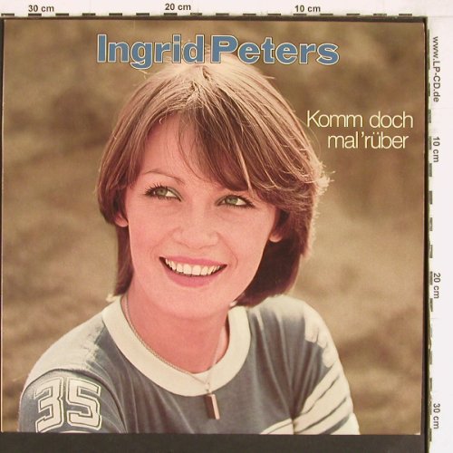 Peters,Ingrid: Komm doch mal' rüber, CBS(CBS 81214), D, 1976 - LP - Y5083 - 5,00 Euro