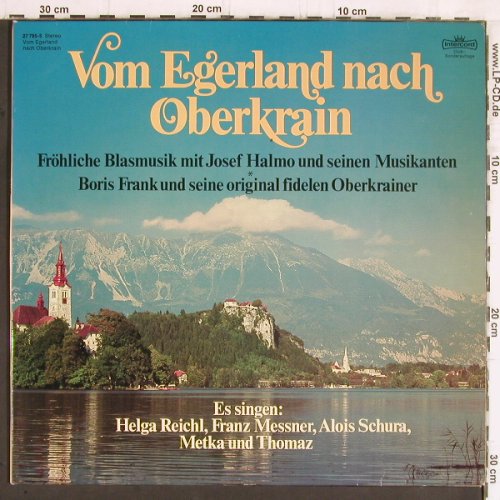 V.A.Vom Egerland nach Oberkrain: Fröhliche Blasmusik m. Josef Halmo., Intercord (27 785-5), D, 1976 Typ: 2LP Best.-Nr.: Y5611 Preis: 6,00 Euro