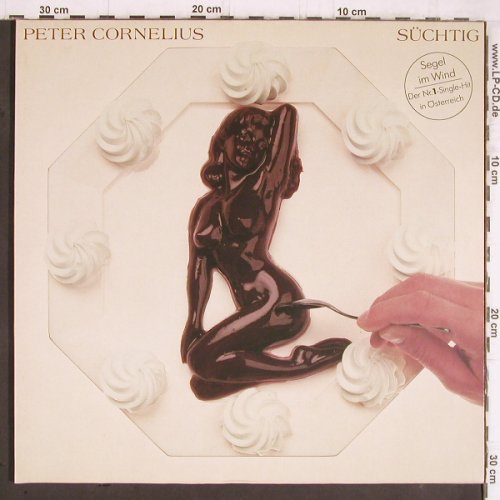 Cornelius,Peter: Süchtig, Foc, Ariola(206 760-620), D, 1984 - LP - Y5756 - 6,00 Euro