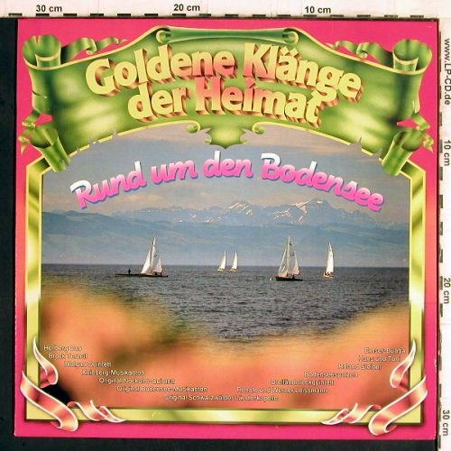 V.A.Rund um den Bodensee: Goldene Klänge der Heimat, Koch (42 158-6), A,Club Ed, 1986 Typ: LP Best.-Nr.: Y5932 Preis: 6,00 Euro