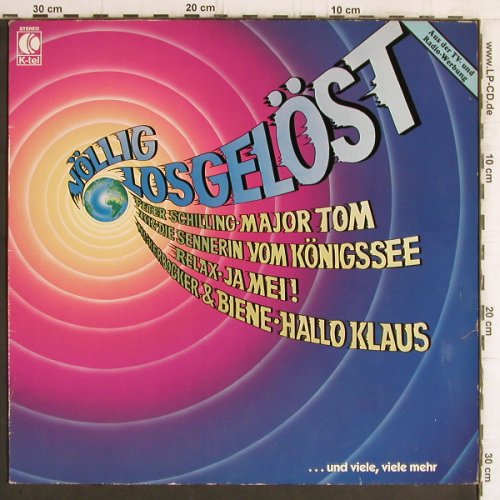 V.A.Völlig Losgelöst: Peter Schilling...Markus, K-tel (TG 1441), D, 1983 Typ: LP Best.-Nr.: Y6283 Preis: 6,00 Euro