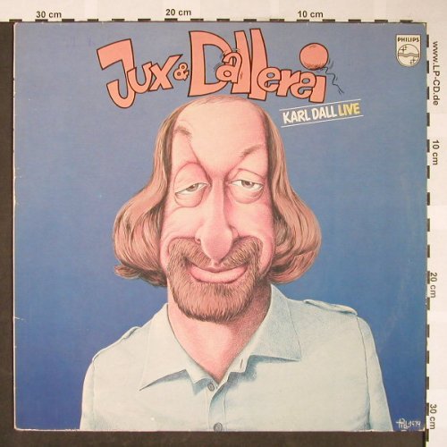 Dall,Karl: Jux & Dallerei - Live, Philips (6305 423), D, 1980 Typ: LP Best.-Nr.: Y6330 Preis: 5,50 Euro