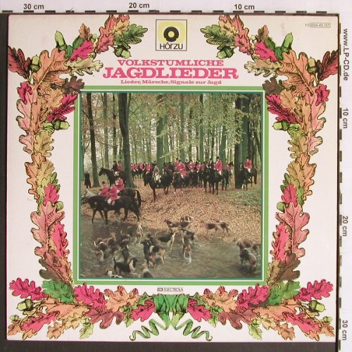 V.A.Volkstümliche Jagdlieder: Lieder,Märsche,Signale zur Jagd, HörZu (054-45 117), D, 1978 Typ: LP Best.-Nr.: Y6730 Preis: 6,00 Euro