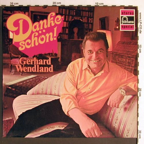 Wendland,Gerhard: Danke Schön, Fontana (6434 049), D Typ: LP Best.-Nr.: Y6892 Preis: 6,00 Euro