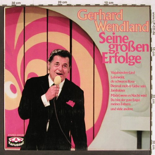 Wendland,Gerhard: Seine großen Erfolge (1967), Karussell (2430 092), D,Ri Typ: LP Best.-Nr.: Y7735 Preis: 5,00 Euro