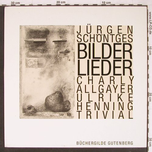 Schöntges,Jürgen: Bilderlieder, Büchergilde Gutenberg (21381/0), D, 1987 Typ: LP Best.-Nr.: Y8430 Preis: 5,00 Euro
