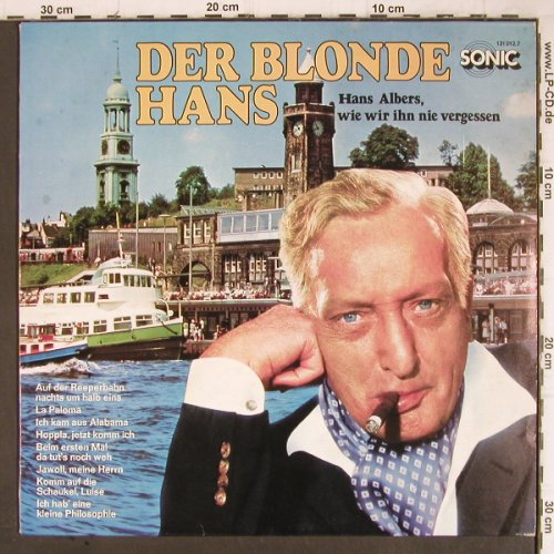 Albers,Hans: Der Blonde Hans, Sonic (131 012.7), D, 1976 Typ: LP Best.-Nr.: Y8906 Preis: 6,00 Euro