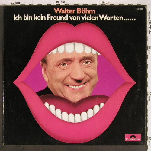 Böhm,Walter: Ich bin kein Freund von vielen Wort, Polydor (2371 059), D ( Live ), 1970 Typ: LP Best.-Nr.: Y9234 Preis: 7,50 Euro