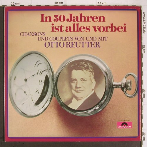 Reutter,Otto: In 50 Jahren ist alles vorbei, Foc, Polydor(2652 042), D,Ri(1956),  - 2LP - Y9426 - 7,50 Euro