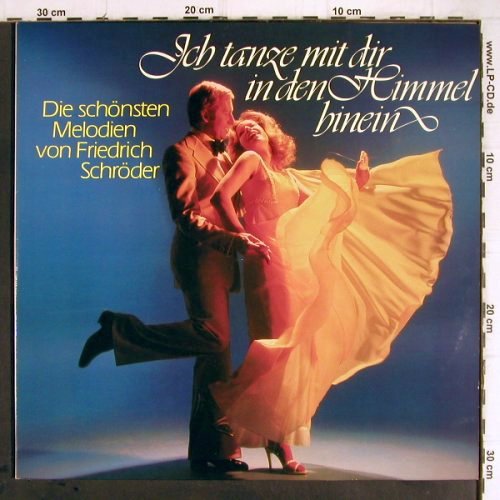 Schröder,Friedrich -V.A.: Ich tanze mit dir i.d.Himmel hinein, Marcato (30 936 9), D, Foc, 1980 Typ: 2LP Best.-Nr.: Y9438 Preis: 7,50 Euro