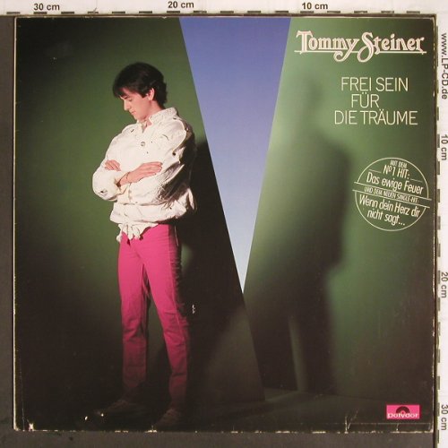 Steiner,Tommy: Frei sein für die Träume, Polydor (821 759-1), D, co, 1984 Typ: LP Best.-Nr.: Y9477 Preis: 4,00 Euro