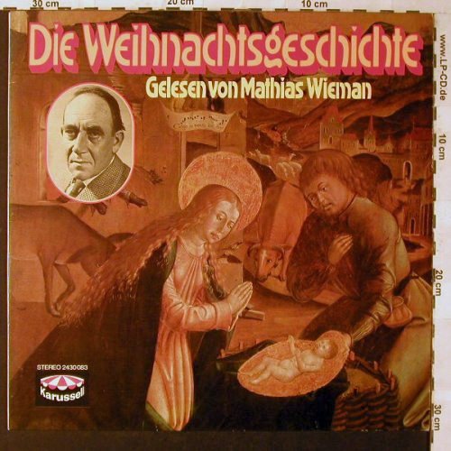 Wieman,Mathias: Die Weihnachtsgeschichte, Karussell(2430 083), D,  - LP - F1206 - 5,00 Euro