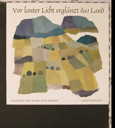 Vor lauter Licht erglänzt das Land: Gedichte u.Musik zum Sommer, Christophorus(CLP 73320), D,  - 10inch - F2090 - 5,00 Euro