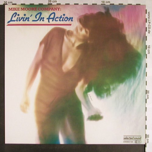 Moore Company,Mike: Livin' in Action, Selected Sound(168), D, 1984 - LP - F9417 - 6,00 Euro