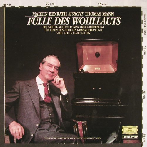Benrath,Martin spricht Thomas Mann: Fülle Des Wohllauts, Deutsche Gramophon(423 464-1), D, 1978 - LP - F9664 - 6,00 Euro