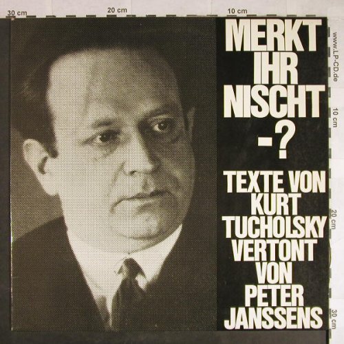 Tucholsky,Kurt: Merkt Ihr Nischt-? Peter Janssens, P.Janssens(F 665.669), D, 1976 - LP - H469 - 9,00 Euro