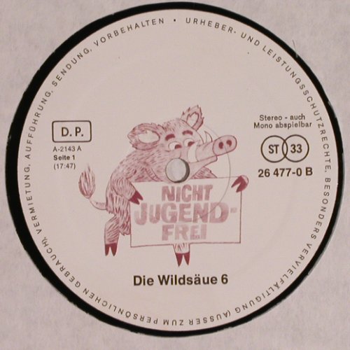 Wildsäue: 6-Nicht Jugend-Frei,Original Aufn., D.P., Ab.18 Jahre(125 586), D,  - LP - V1547 - 6,00 Euro