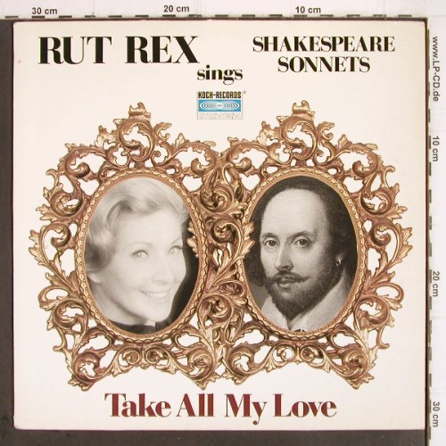 Rex,Rut: Take all my Love-ShakespeareSonnets, Koch+ 3 Autogr.Karten(E 121 747), A, 1985 - LP - V220 - 7,50 Euro