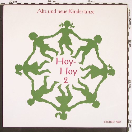 Hoy-Hoy 2: Alte und neue Kindertänze +Buch, Kallmeyer / Hakketoon (7602), D, 1981 Typ: LP Best.-Nr.: V2599 Preis: 7,50 Euro