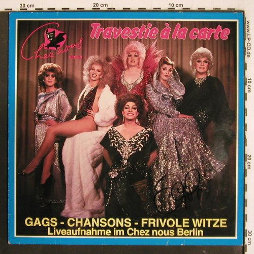 Chez Nous Berlin: Travestie à la carte, sign., Chez Nous Berlin (66.23901), D, 1986 Typ: LP Best.-Nr.: V3656 Preis: 9,00 Euro