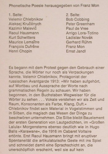 V.A.Phonetische Poesie: Velemir Chlebnikov... Ernst Jandl, Luchterhand/ Franz Mon (F 60 379), D, 1971 Typ: LP Best.-Nr.: V713 Preis: 35,00 Euro