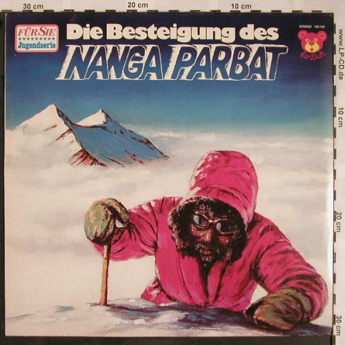 Die Besteigung des Nanga Parbat: Hörspiel v. Silke Stobbe, Für Dich(120 149), D,  - LP - X1491 - 5,50 Euro