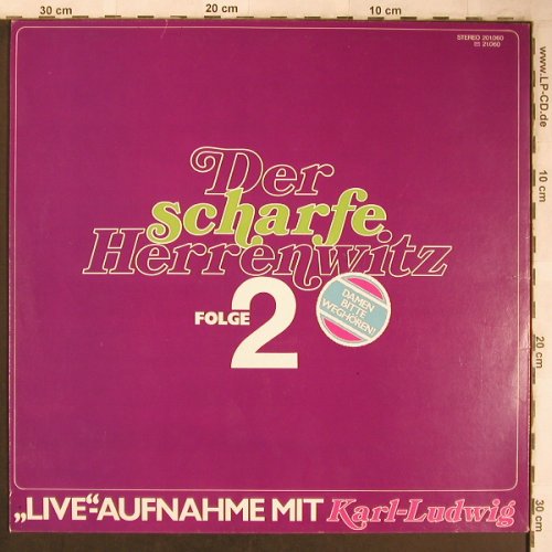 Karl-Ludwig: Der scharfe Herrenwitz,Folge 2,Live, 2001(201060), D, 1975 - LP - X5022 - 5,00 Euro