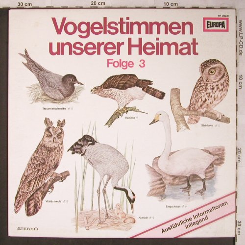 Vogelstimmen unserer Heimat: Folge 3, Europa (111 082.9), D, 1978 Typ: LP Best.-Nr.: X5293 Preis: 5,00 Euro