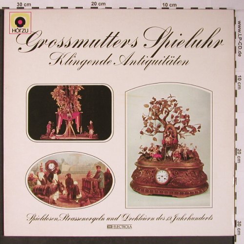 V.A.Grossmutters Spieluhr: Klingende Antiquitäten, Foc, EMI Electrola/HörZu(C 061-12 812), D, 1973 - LP - X6126 - 7,50 Euro