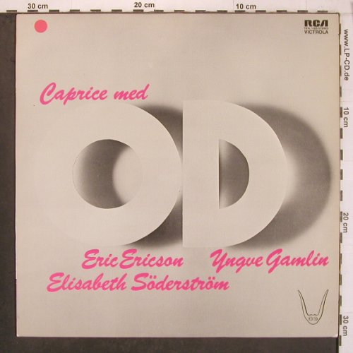 OD med Caprice: Eric Ericson, E.Söderstom, Y.Gamlin, RCA (YSVL 1-525), S, 1972 Typ: LP Best.-Nr.: X8083 Preis: 9,00 Euro