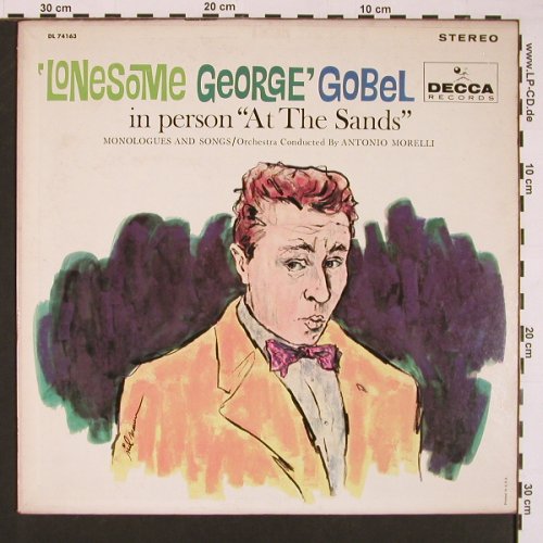 Gobel,Lonesome George: In Person"At The Sands", Decca (DL 74163), US Typ: LP Best.-Nr.: X8502 Preis: 7,50 Euro
