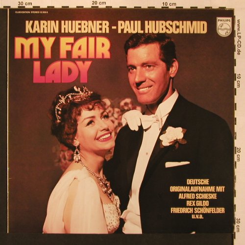 My Fair Lady: Karin Huebner, Paul Hubschmid, 1961, Philips (13 306 6), D,Ri,DSC Typ: LP Best.-Nr.: X9088 Preis: 6,00 Euro