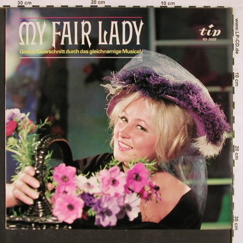 My Fair Lady: Grosser Querschnitt - Mono, TIP (63-3007), D Typ: LP Best.-Nr.: Y1213 Preis: 7,50 Euro