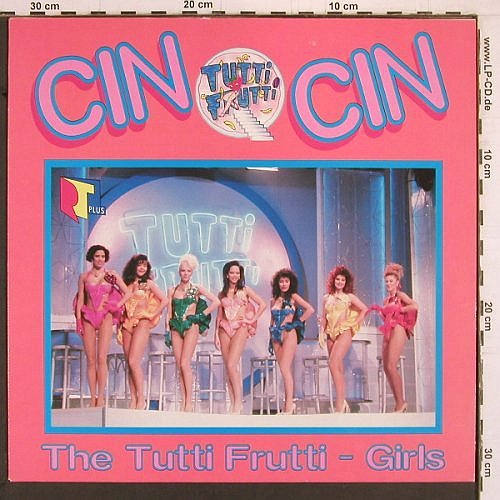 Tutti Frutti - Girls: Cin Cin *2 / Super Europe Mix, Edelton(EDL 2527-0), D, 1990 - 12inch - Y2010 - 5,00 Euro