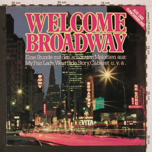 V.A.Welcome Broadway: Joel Grey Company...Elain Stritch, CBS (70 207), NL, 1981 Typ: LP Best.-Nr.: Y2236 Preis: 6,00 Euro