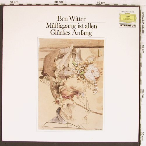 Witter,Ben: Müßiggang ist allen Glckes Anfang, D.Gr. Literatur(413 835-1), D,Ri(1975), 1984 - LP - Y5401 - 7,50 Euro