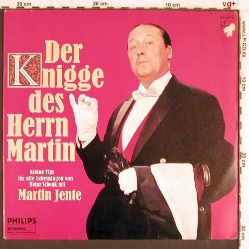 Jente,Martin - Heinz Schenk: Der Knigge des Herrn Martin, m-/vg+, Philips (841 813 PSY), D Typ: LP Best.-Nr.: Y5455 Preis: 6,00 Euro