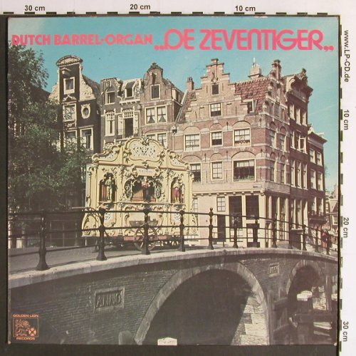 De Zeventiger: Dutch Barrel-Organ, Golden Lion(T-10 000), NL,  - LP - Y6655 - 7,50 Euro