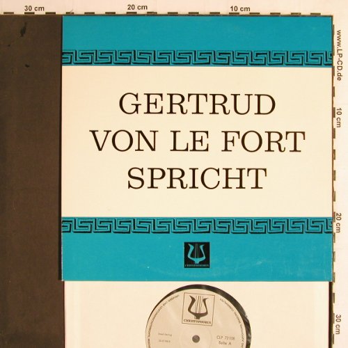 von le Fort,Gertrud - spricht: Zehn Gedichte/DasJahr der Kirche1&2, Christophorus (CLX 72 108), D, 1962 Typ: 10" Best.-Nr.: Y7057 Preis: 7,50 Euro