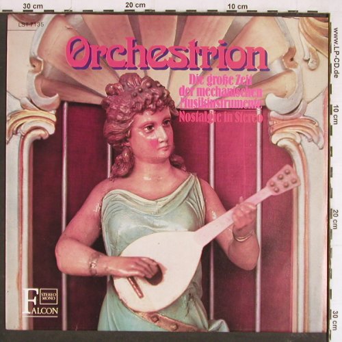 Orchestrion: Die gr.Zeit der mechanischen Musi.., Falcon (L-ST 7135), D,vg+/m- Typ: LP Best.-Nr.: Y7303 Preis: 5,00 Euro