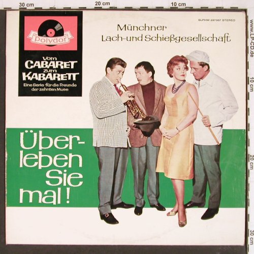 Münchner Lach-u.Schießgesellschaft: Überleben Sie mal !, vg+/vg+, Polydor (SLPHM 237 087), D, 1962 Typ: LP Best.-Nr.: Y7716 Preis: 7,50 Euro
