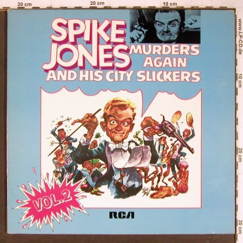 Jones,Spike & his City Slickers: Murders Again,Foc, Vol.2,Ri, RCA (NL89354(2)), D, 1973 Typ: 2LP Best.-Nr.: Y8763 Preis: 7,50 Euro