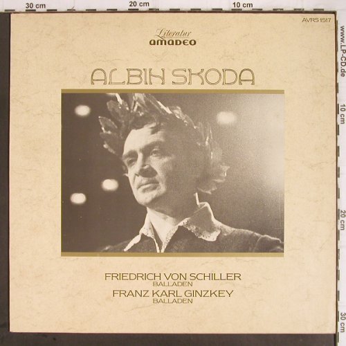 Skoda,Albin - Balladen: Friedrich v.Schiller/F.Karl Ginzkey, Amadeo(AVRS 1517), A, 1984 - LP - Y9451 - 6,00 Euro