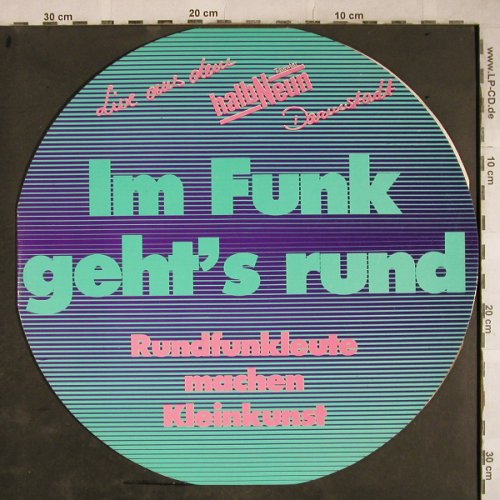 V.A.Im Funk geht's Rund: Rundfunk Leute machen Kleinkunst, Merkton,Live HalbNeun(10), D, vg+/m-, 1986 - LP - Y9535 - 5,00 Euro