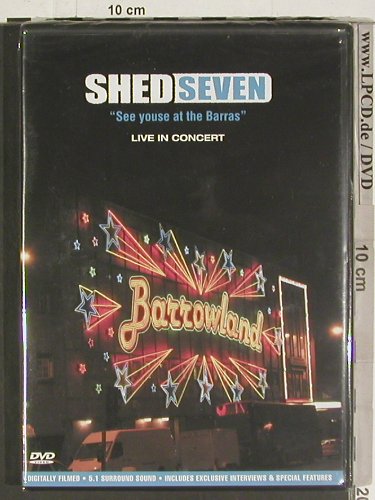 Shed Seven: See youse at the Barras,Live,FS-New, Secret Films (SECDVD 112), , 2004 Typ: DVD-V Best.-Nr.: 20052 Preis: 10,00 Euro